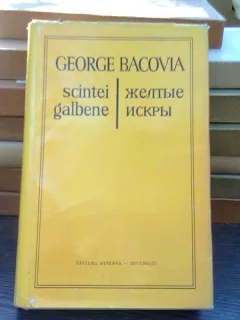 Scintei galbene - George Bacovia, editie bilingva