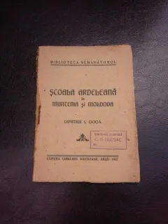 SCOALA ARDELEANA IN MUNTENIA SI MOLDOVA - DIMITRIE I. GOGA