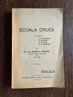 Scoala Crucii - Pr. Dr. Marin C. Ionescu