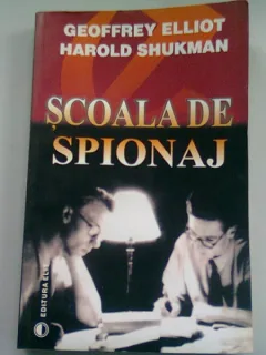 SCOALA DE SPIONAJ - GEOFFREY ELLIOT