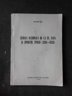 SCOALA NATIONALA DE LA SF, SAVA SI SPIRITUL EPOCII (1818-1859) - NICOLAE ISAR