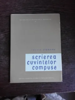 SCRIEREA CUVINTELOR COMPUSE - FULVIA CIOBANU
