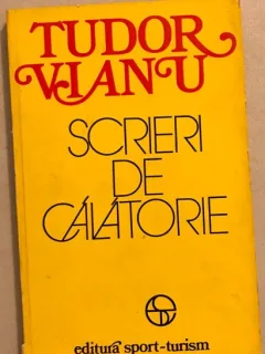 Scrieri De Calatorie - Tudor Vianu