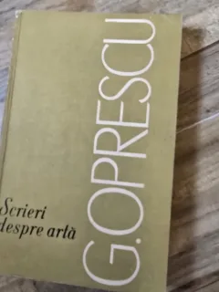 SCRIERI DESPRE ARTA - G.OPRESCU