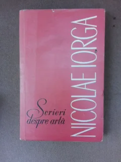 Scrieri despre arta - Nicolae Iorga