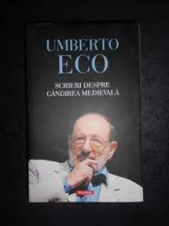 Scrieri despre gandirea medievala - Umberto Eco