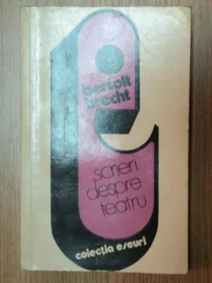 SCRIERI DESPRE TEATRU-BERTOLT BRECHT 1977