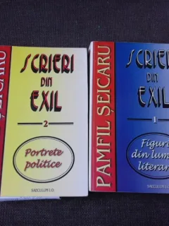 SCRIERI DIN EXIL - PAMFIL SEICARU  2 VOLUME