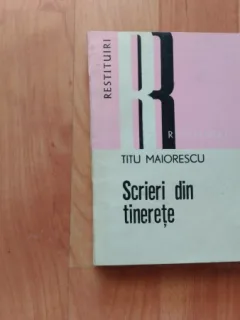 SCRIERI DIN TINERETE-TITU MAIORESCU
