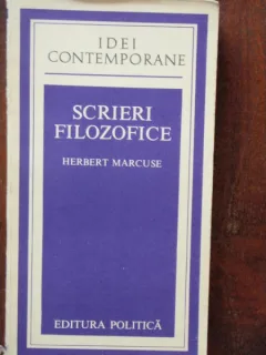 SCRIERI FILOZOFICE - HERBERT MARCUSE