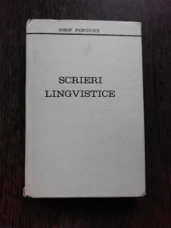 SCRIERI LINGVISTICE - IOSIF POPOVICI