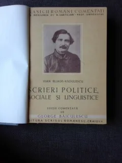 SCRIERI POLITICE , SOCIALE SI LINGUISTICE - IOAN-HELIADE-RADULESCU