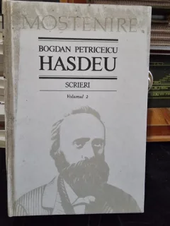 Scrieri vol.2 - Bogdan Petriceicu Hasdeu