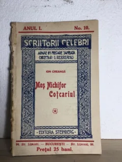 Scriitori Celebri Anul 1 No. 10 - Director L. Rebreanu - Ion Creanga - Mos Nichifor Cotcariul