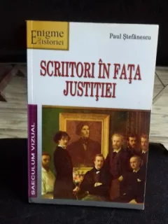 SCRIITORI IN FATA JUSTITIEI - PAUL STEFANESCU