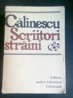 SCRIITORI STRAINI - CALINESCU