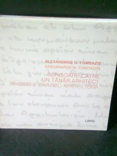 SCRISOARE CATRE UN TANAR ARHITECT - ALEXANDROS N. TOMBAZIS
