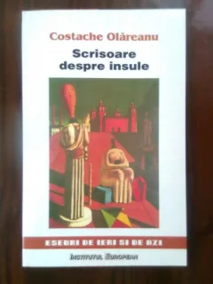SCRISOARE DESPRE INSULE - COSTACHE OLAREANU