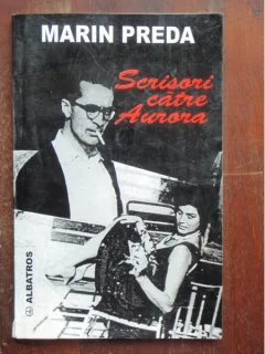 SCRISORI CATRE AURORA - MARIN PREDA