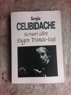 SCRISORI CATRE EUGEN TRANCU IASI - SERGIU CELIBIDACHE