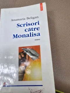 Scrisori catre Monalisa - Anamaria Beligan