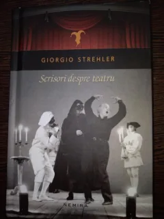 SCRISORI DESPRE TEATRU de GIORGIO STREHLER