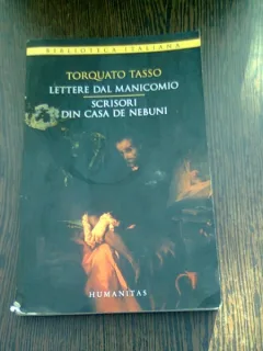 SCRISORI DIN CASA DE NEBUNI - TORQUATO TASSO