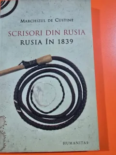 SCRISORI DIN RUSIA - MARCHIZUL DE CUSTINE