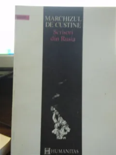 SCRISORI DN RUSIA - MARCHIZUL DE CUSTINE