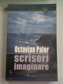 SCRISORI IMAGINARE - OCTAVIAN PALER