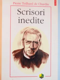 SCRISORI INEDITE DE PIERRE TEILHARD DE CHARDIN , 2001