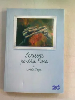 SCRISORI PENTRU EMA - LORETA POPA