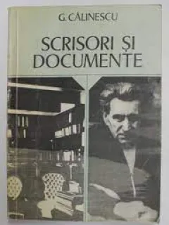Scrisori si documente - G. Calinescu
