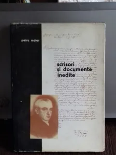 SCRISORI SI DOCUMENTE INEDITE - PETRU MAIOR