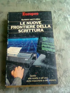SCRIVERE CON IL VIDEO , LE NUOVE FRONTIERE DELLA SCRITTURA  (CARTE IN LIMBA ITALIANA)