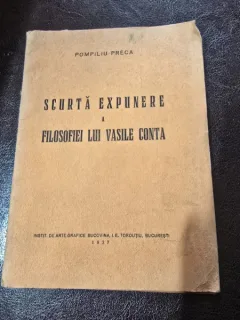 Scurta expunere a filosofiei lui Vasile Conta - Pompiliu Preca (cu dedicatia autorului - Revistei Scriitoarelor si Scriitorilor Romani)