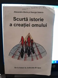 Scurta istorie a creatiei omului. De la Adam la Judecata de Apoi - Alexandru Boris