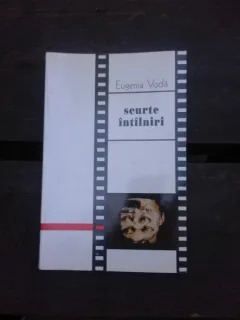 SCURTE INTALNIRI - EUGENIA VODA