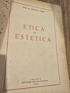 Sebastian Chilea - Etica si estetica