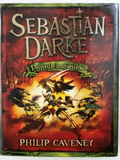 SEBASTIAN DARKE. PRINTUL BUFONILOR - PHILIP CAVENEY