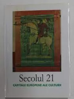 SECOLUL 21 - CAPITALE EUROPENE ALE CULTURII