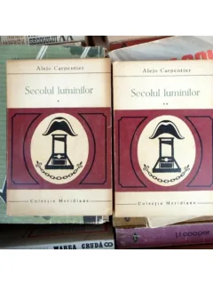 Secolul luminilor , Alejo Carpentier (doua volume) , 1965