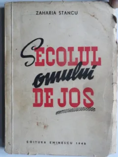 Secolul omului de jos - Zaharia Stancu