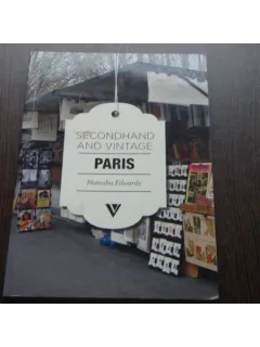 SECONDHAND AND VINTAGE PARIS - NATASHA EDWARDS