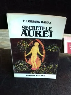 SECRETELE AUREI - T. LOBSANG RAMPA