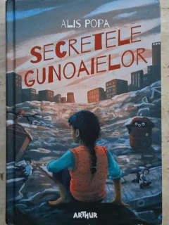 Secretele Gunoaielor - Alis Popa