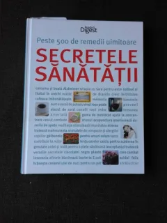 SECRETELE SANATATII, PESTE 500 DE REMEDII UIMITOARE
