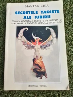 SECRETELE TAOISTE ALE IUBIRII - MANTAK CHIA