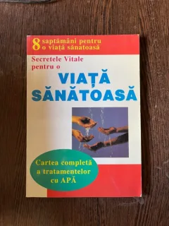 Secretele vitale pentru o viata sanatoasa. Nu esti bolnav, Iti este sete.