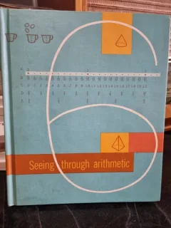 Seeing through arithmetic - Maurice L. Hartung
